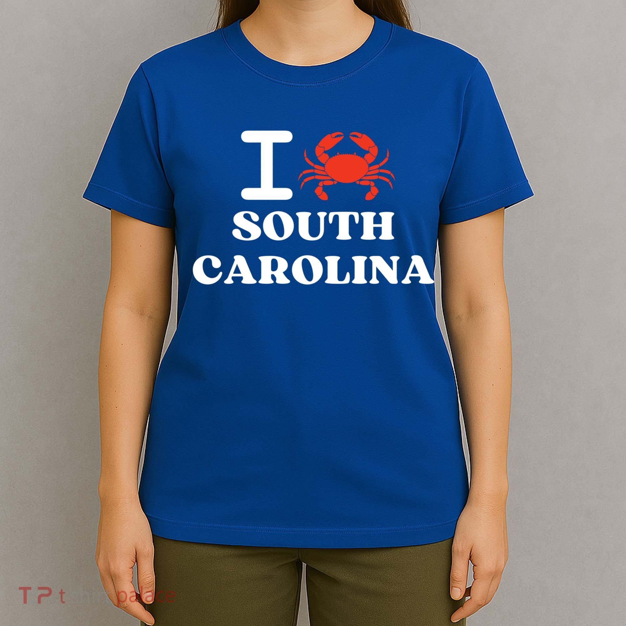 I Love South Carolina Crab Shellfish National Seafood Month Meaningful Gift T-Shirt