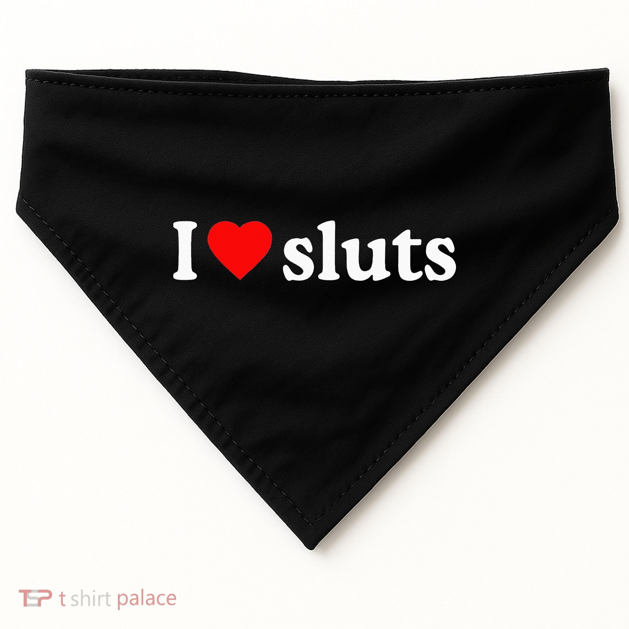 I Love Sluts I Heart Sluts USA-Made Doggie Bandana