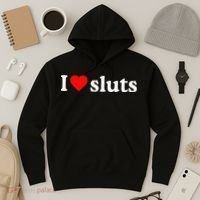 I Love Sluts I Heart Sluts Hoodie thumb 3