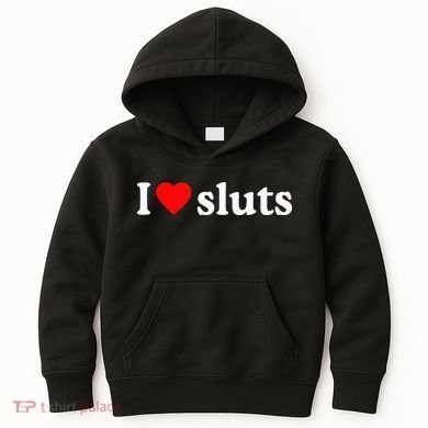 I Love Sluts I Heart Sluts Kids Hoodie
