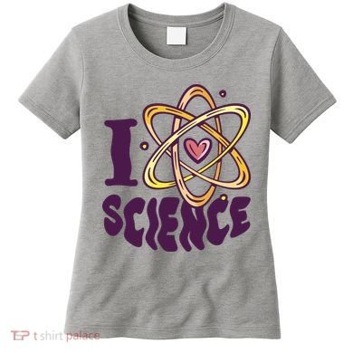 I Love Science Women's T-Shirt