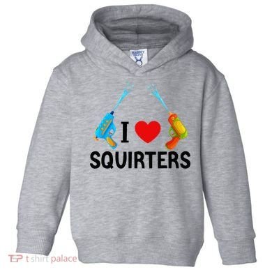 I Love Squirters Toddler Hoodie
