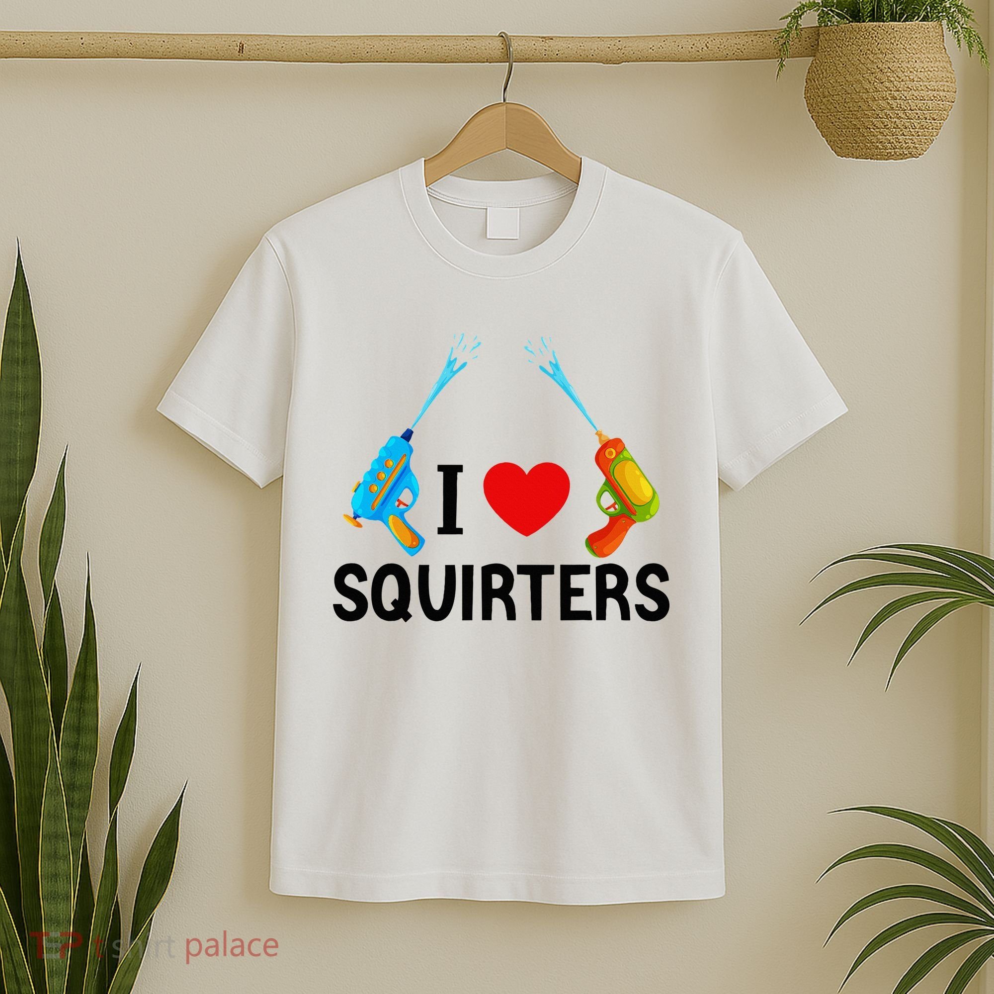 I Love Squirters T-Shirt