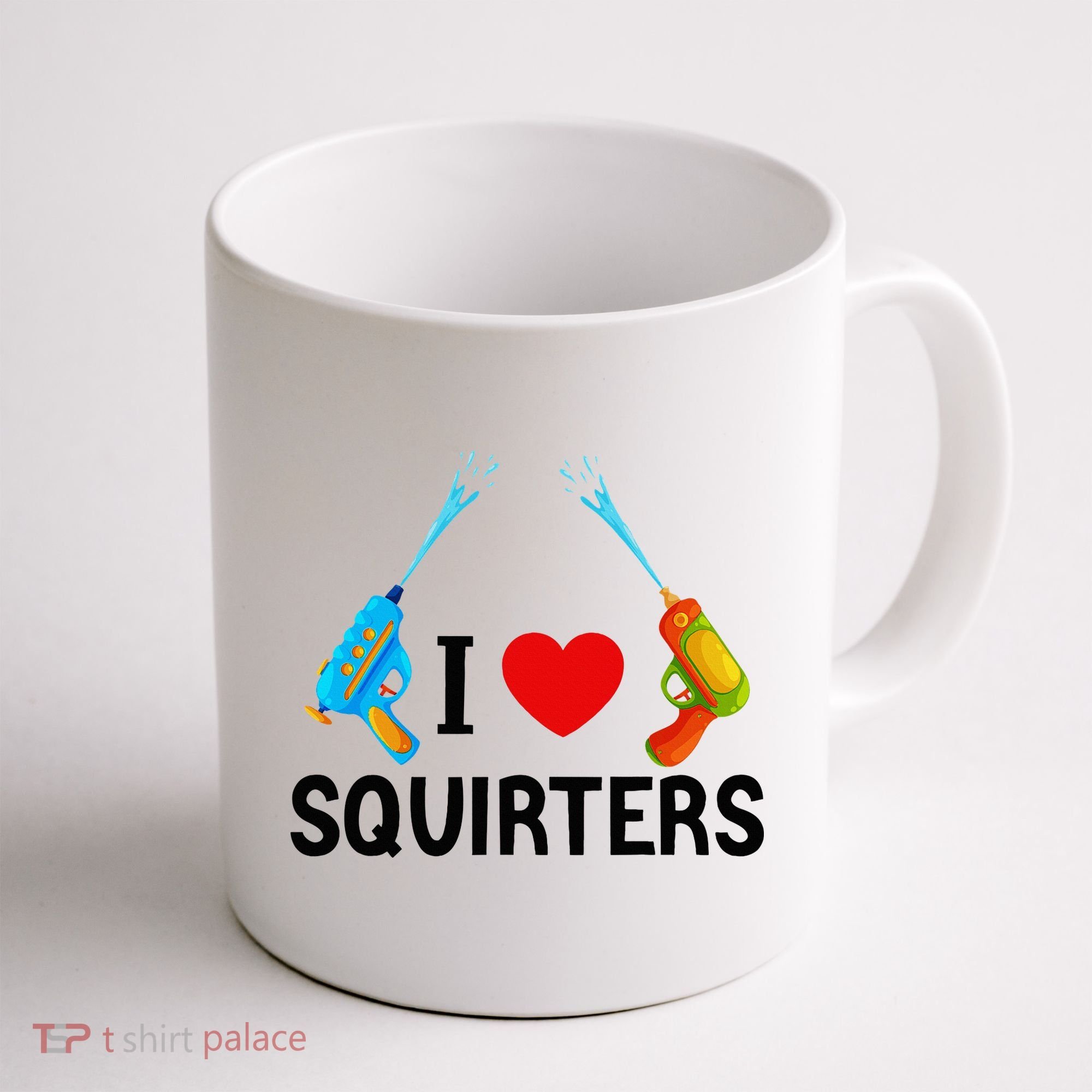 I Love Squirters Coffee Mug