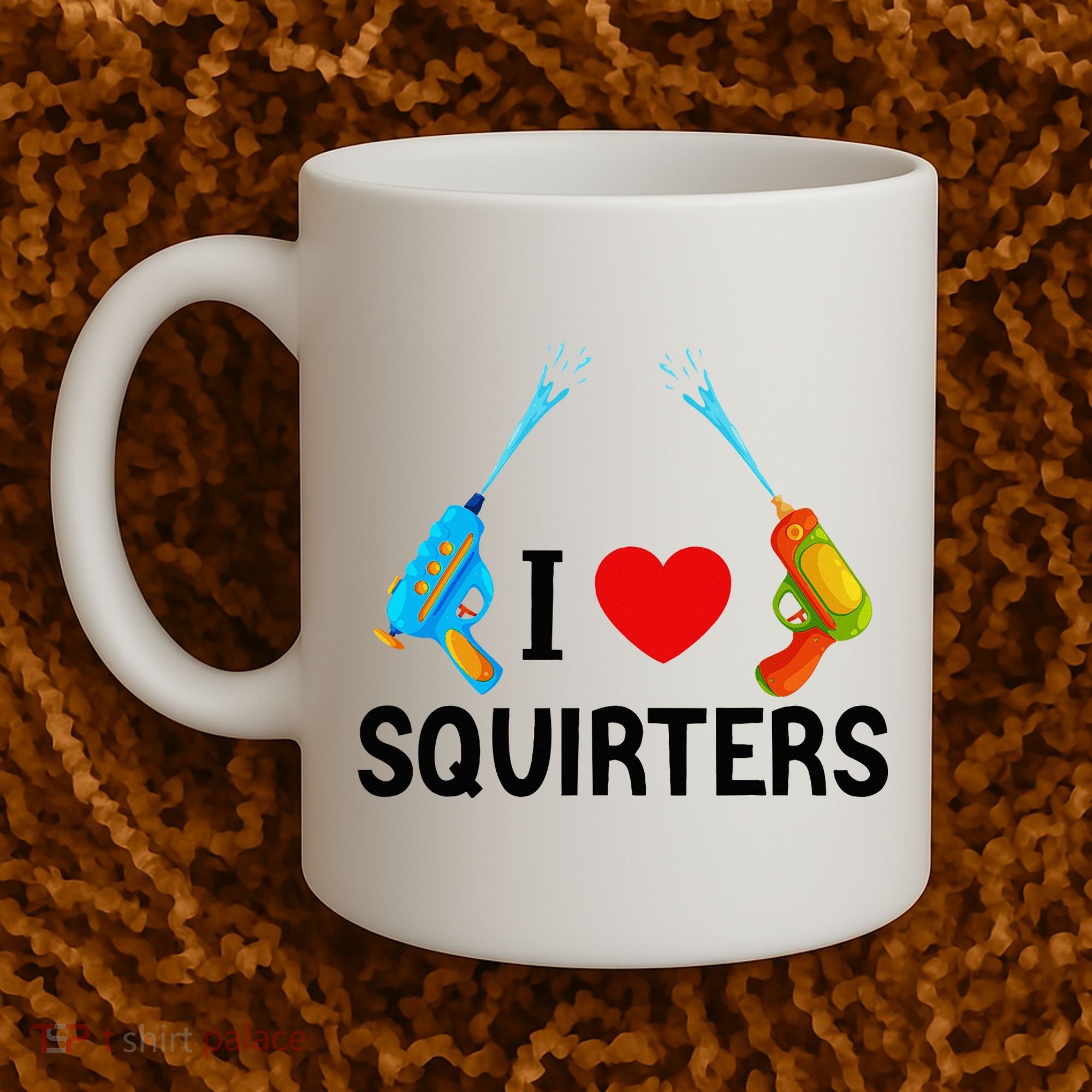 I Love Squirters Coffee Mug