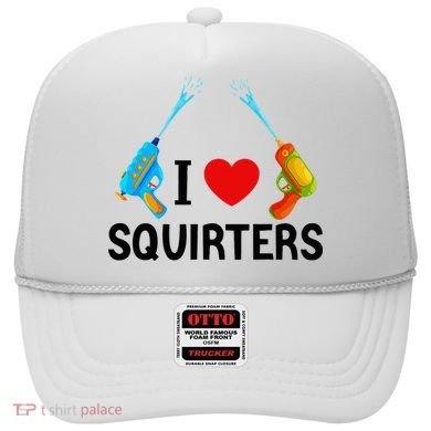 I Love Squirters Hat