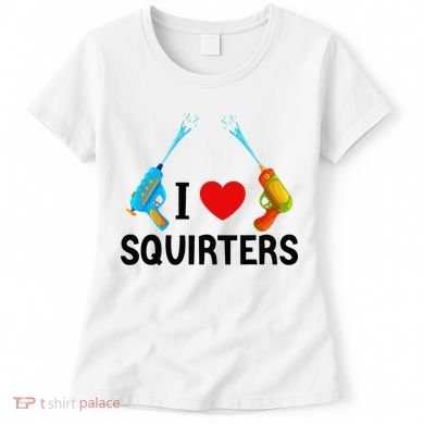 I Love Squirters Women's T-Shirt