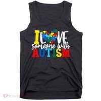 I Love Someone With Autism Autistic Awareness Tank Top thumb 0