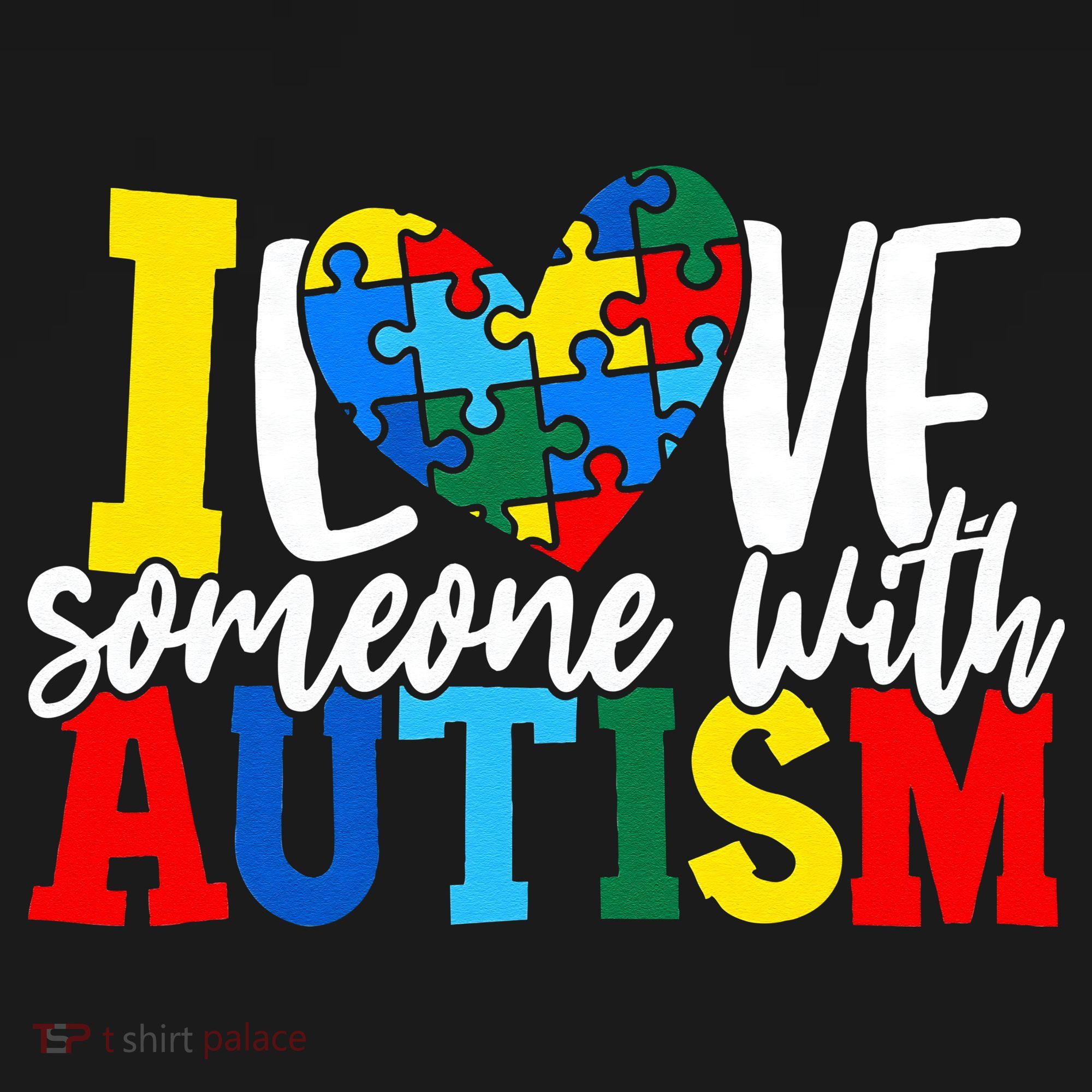 I Love Someone With Autism Autistic Awareness Women's T-Shirt