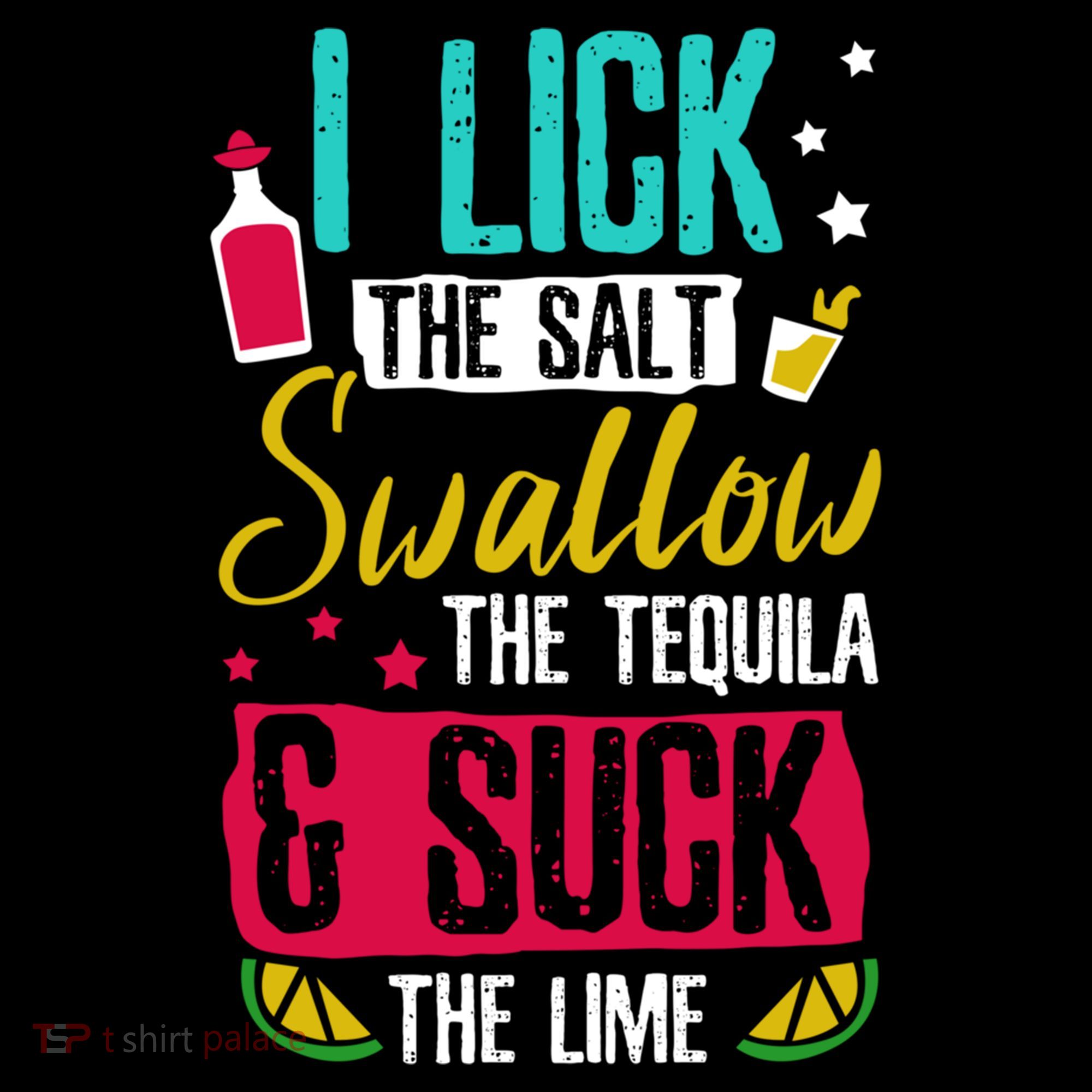 I Lick Swallow And Suck Tequila Gift Doggie Tank