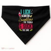 I Lick Swallow And Suck Tequila Gift USA-Made Doggie Bandana thumb 0