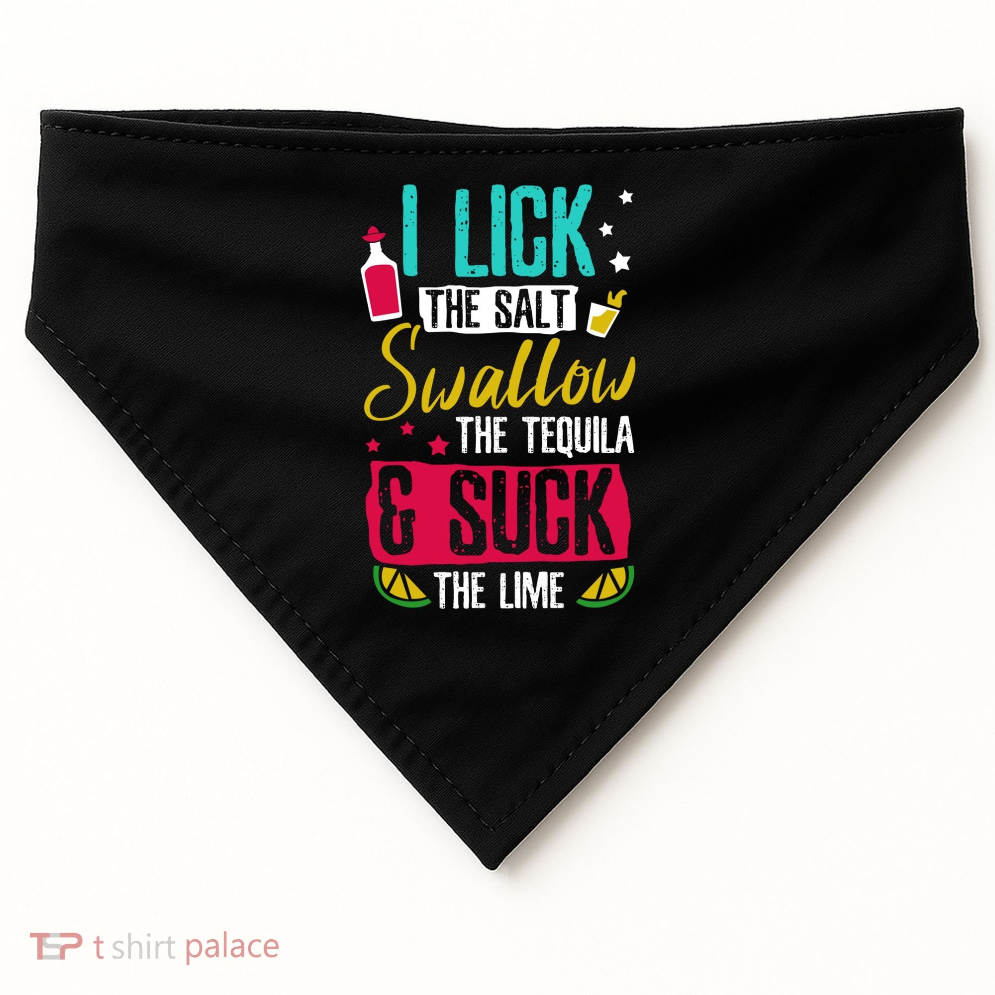 I Lick Swallow And Suck Tequila Gift USA-Made Doggie Bandana