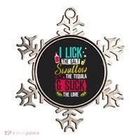 I Lick Swallow And Suck Tequila Gift Ornament thumb 0