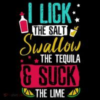 I Lick Swallow And Suck Tequila Gift Ornament thumb 1