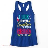 I Lick Swallow And Suck Tequila Gift Women's Tank Top thumb 0