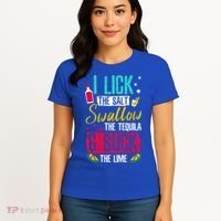 I Lick Swallow And Suck Tequila Gift Women's T-Shirt thumb 4