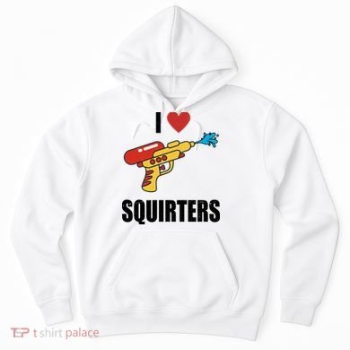 I Love Squirters Funny Water Gun Hoodie