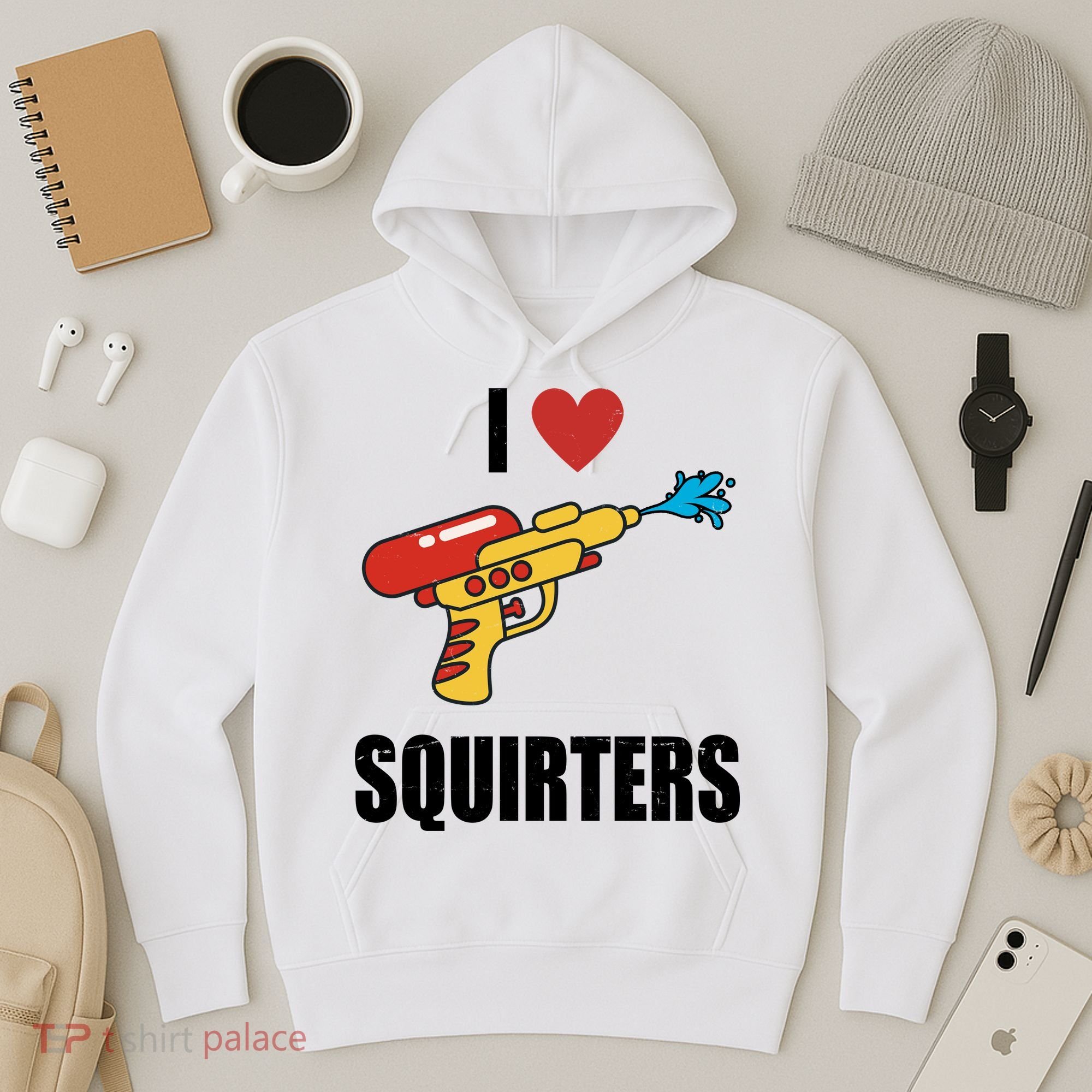 I Love Squirters Funny Water Gun Hoodie