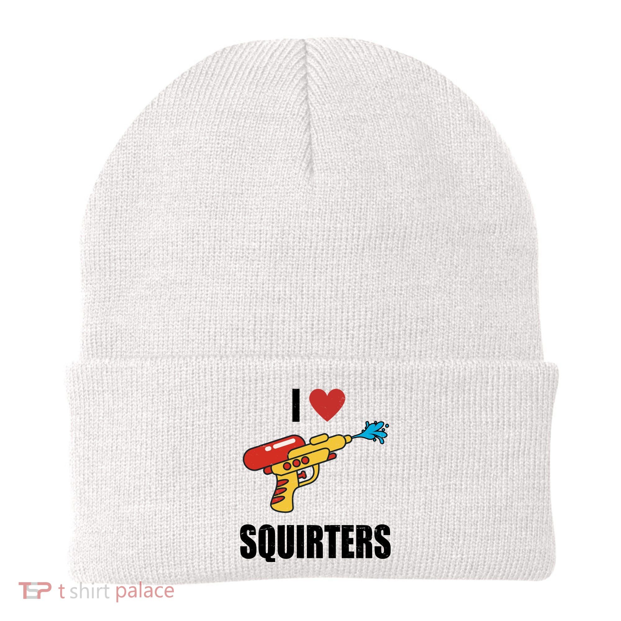 I Love Squirters Funny Water Gun Beanie