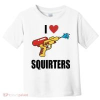 I Love Squirters Funny Water Gun Toddler T-Shirt thumb 0
