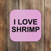 I Love Shrimp Coaster thumb 0