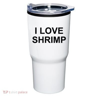 I Love Shrimp Tumbler