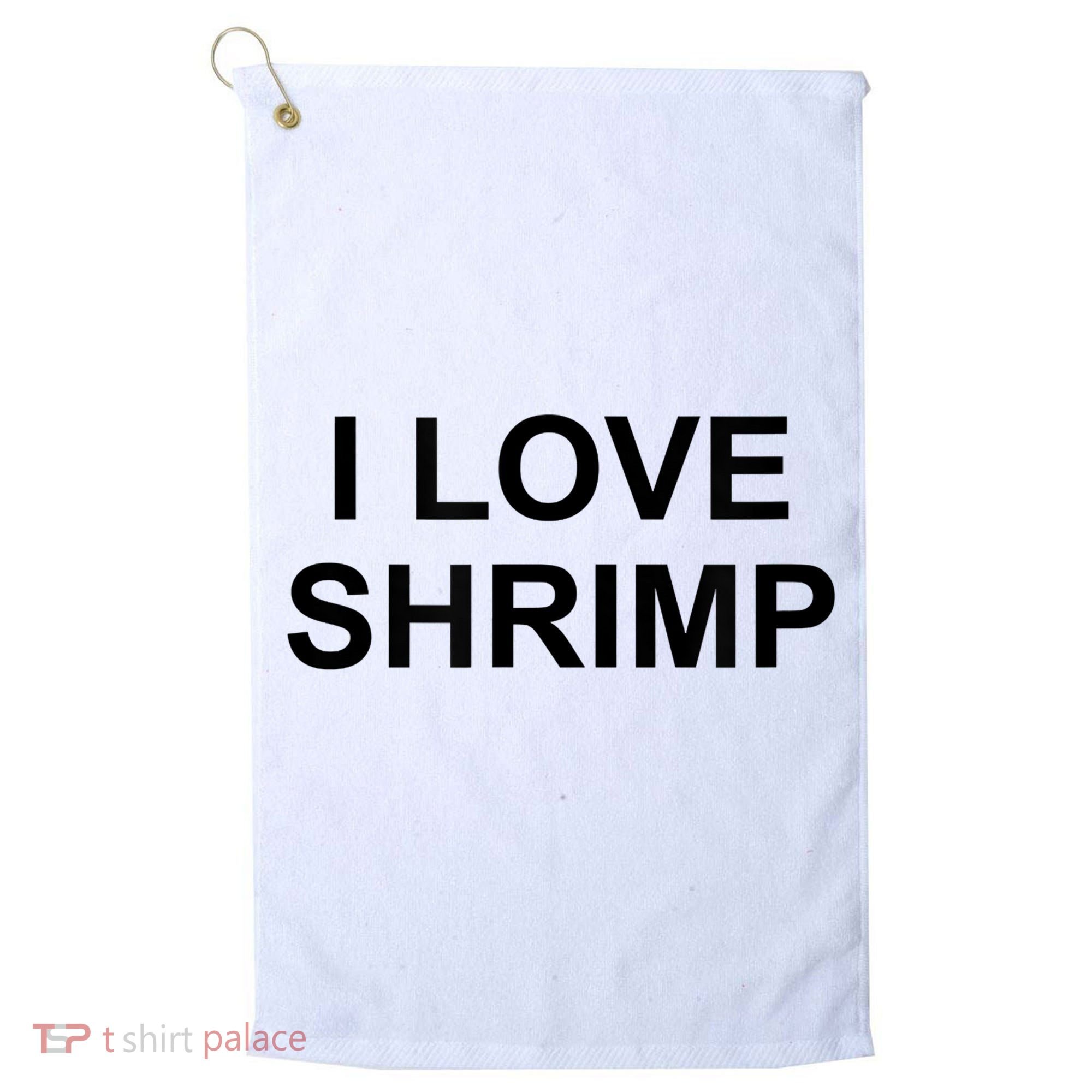 I Love Shrimp Golf Towel