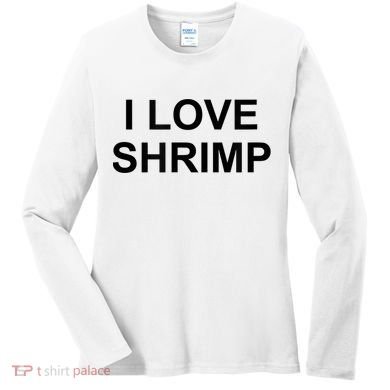 I Love Shrimp Women's Long Sleeve Shirt