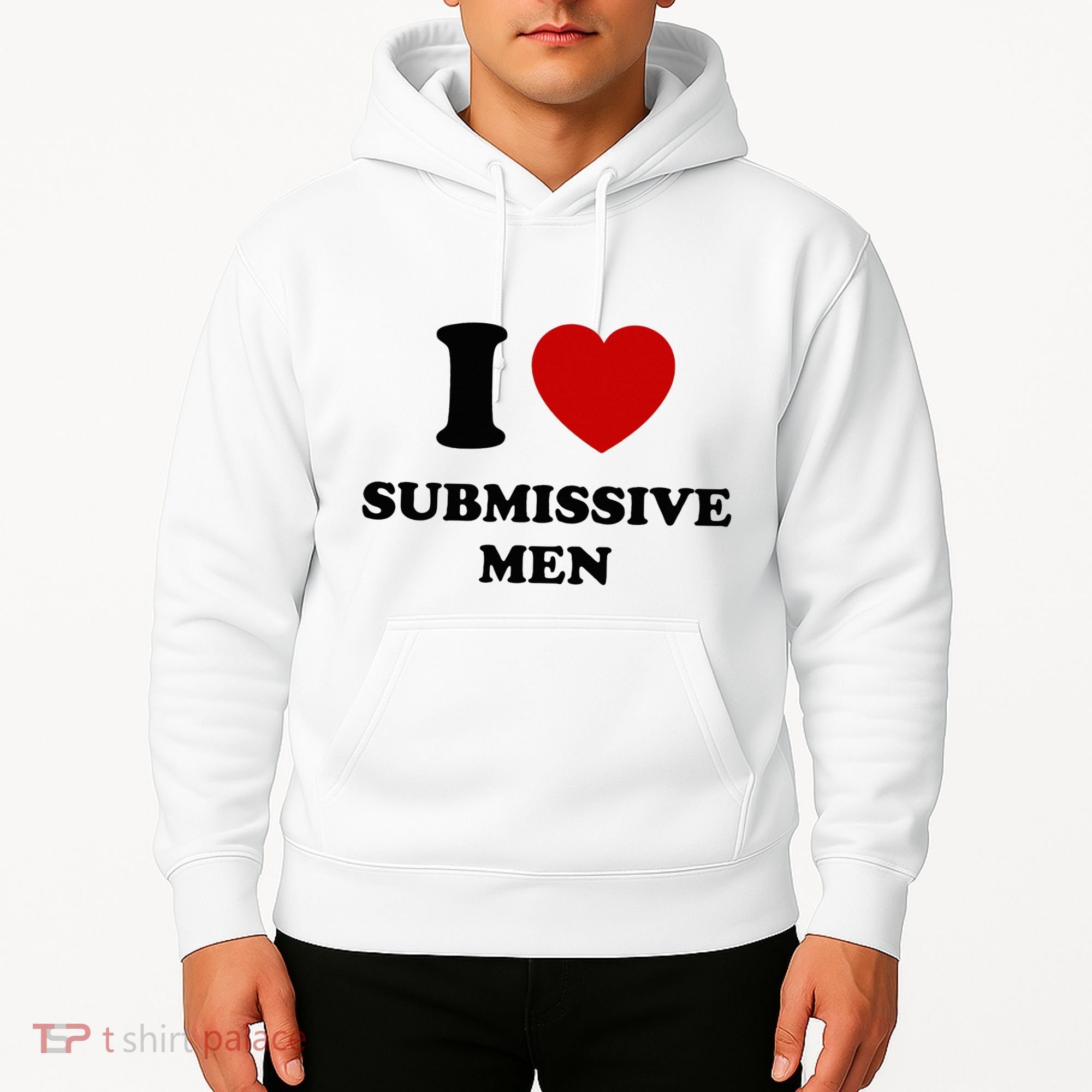 I Love Submissive M.E.N Hoodie
