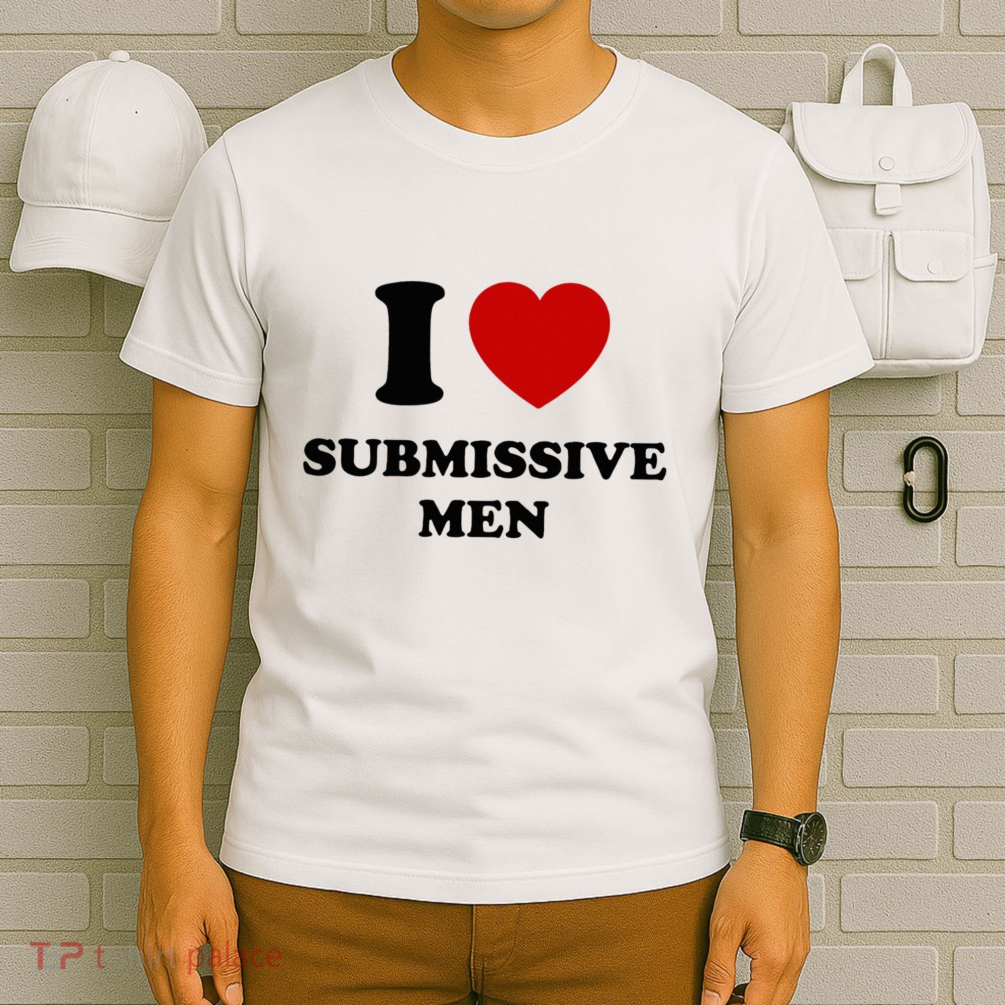 I Love Submissive M.E.N T-Shirt