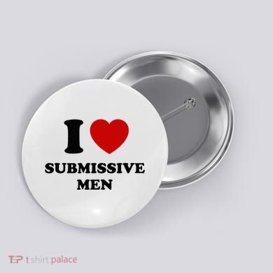 I Love Submissive M.E.N Button