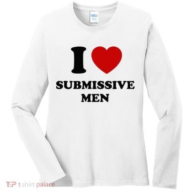 I Love Submissive M.E.N Women's Long Sleeve Shirt