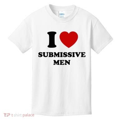 I Love Submissive M.E.N Kids T-Shirt