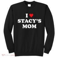 I Love Stacy's Mom Heart Hot Funny Meme Sweatshirt thumb 0