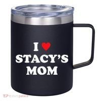 I Love Stacy's Mom Heart Hot Funny Meme 12oz Stainless Steel Coffee Mug thumb 0