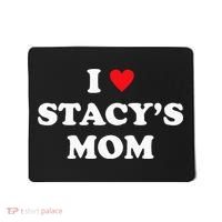 I Love Stacy's Mom Heart Hot Funny Meme Mousepad thumb 0