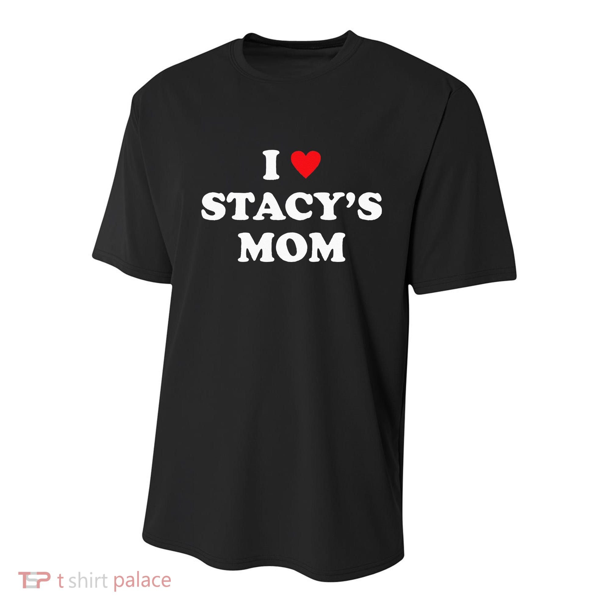 I Love Stacy's Mom Heart Hot Funny Meme Youth Performance Sprint T-Shirt