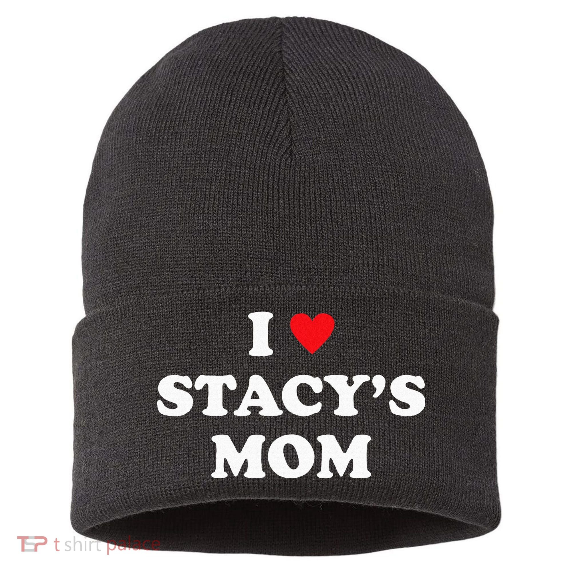 I Love Stacy's Mom Heart Hot Funny Meme Sustainable Knit Beanie