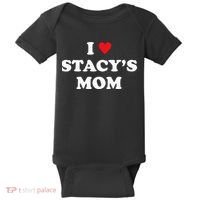 I Love Stacy's Mom Heart Hot Funny Meme Baby Bodysuit thumb 0