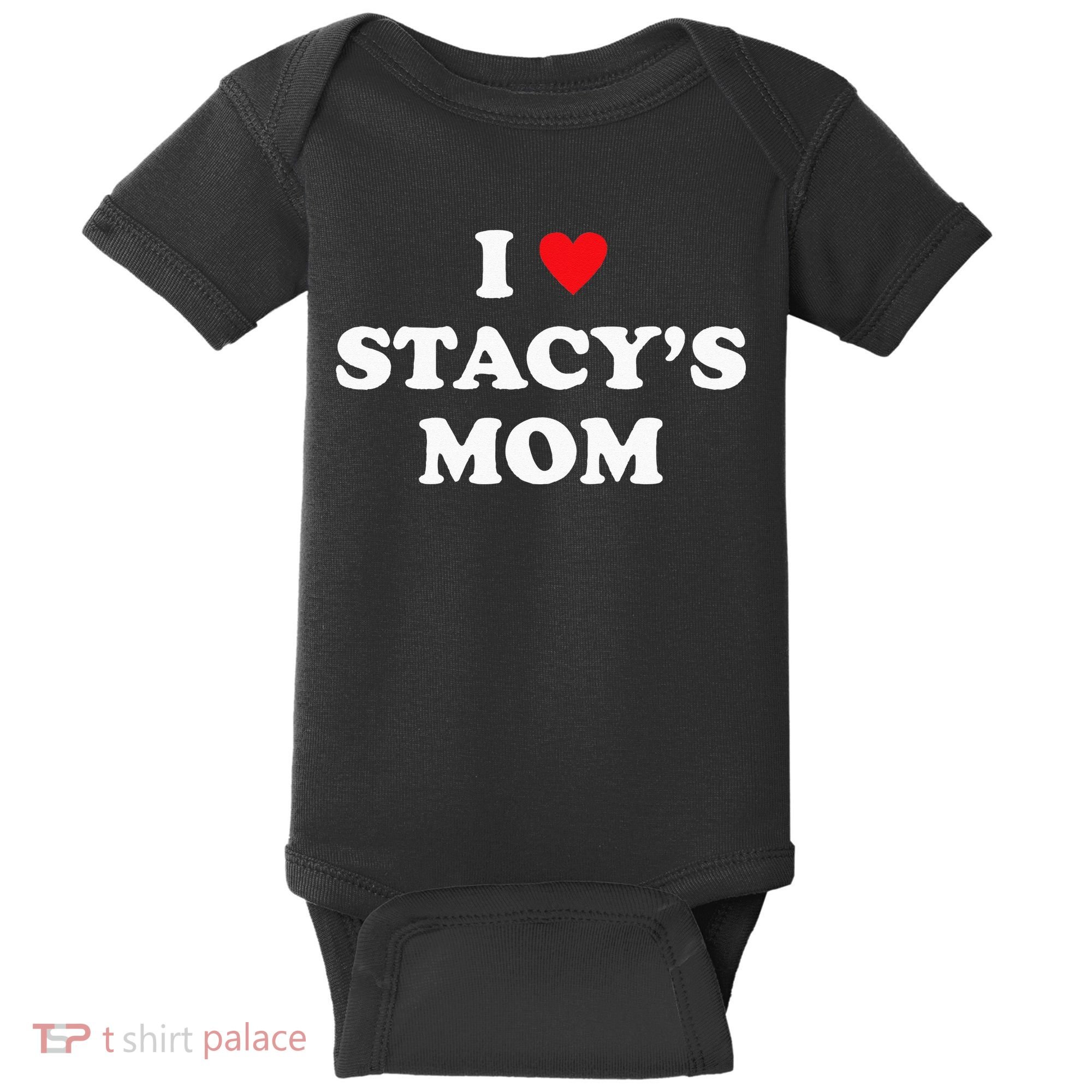 I Love Stacy's Mom Heart Hot Funny Meme Baby Bodysuit