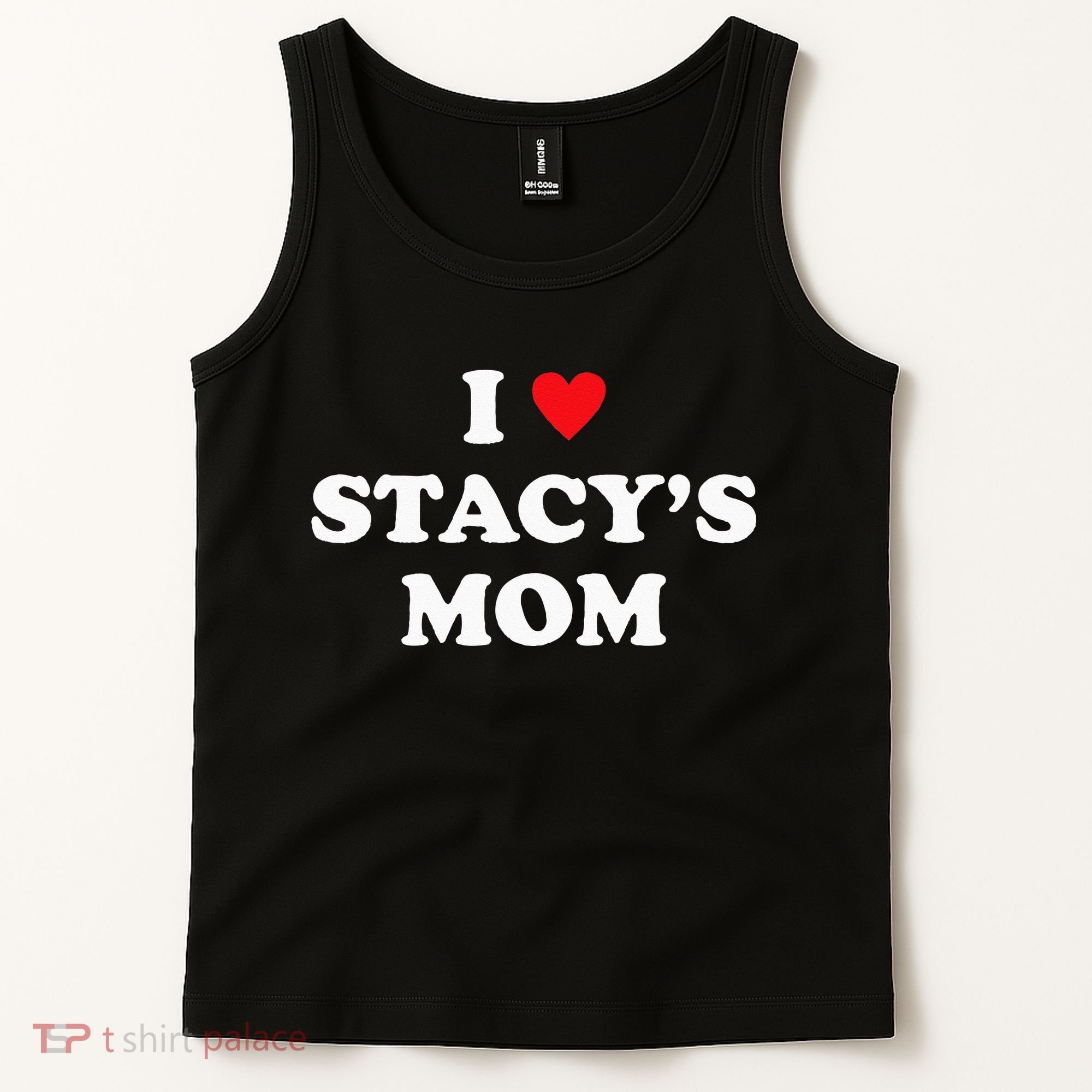 I Love Stacy's Mom Heart Hot Funny Meme Tank Top