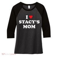 I Love Stacy's Mom Heart Hot Funny Meme Women's Tri-Blend 3/4-Sleeve Raglan Shirt thumb 0