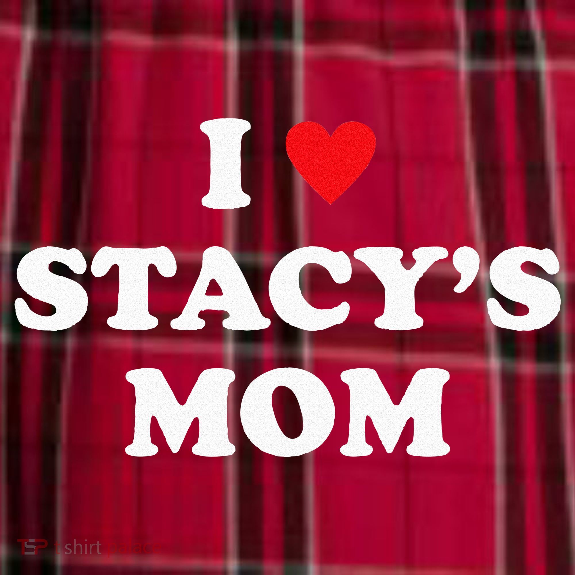 I Love Stacy's Mom Heart Hot Funny Meme Women's Flannel Plaid Pajama Pants