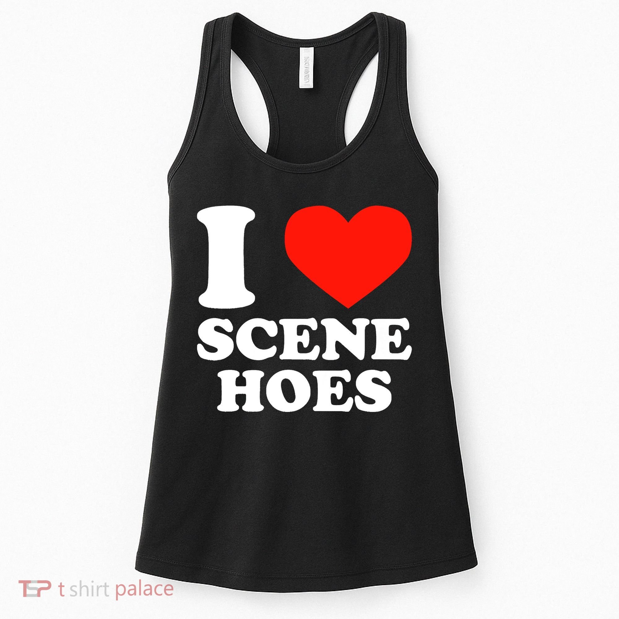 I Love Scene Hoes Funny Heart Hip Hop Cool Sarcastic Humor Women's Tank Top