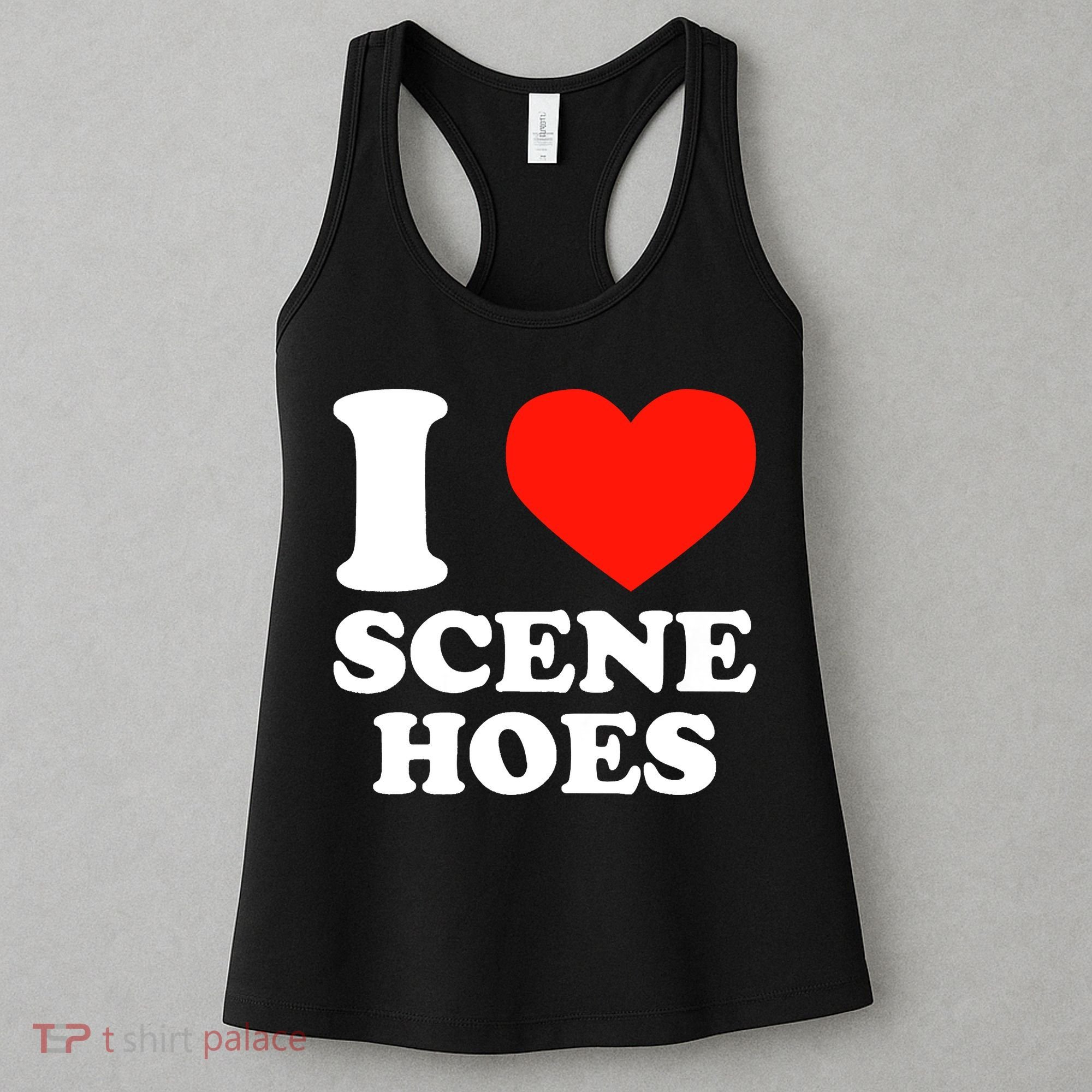 I Love Scene Hoes Funny Heart Hip Hop Cool Sarcastic Humor Women's Tank Top