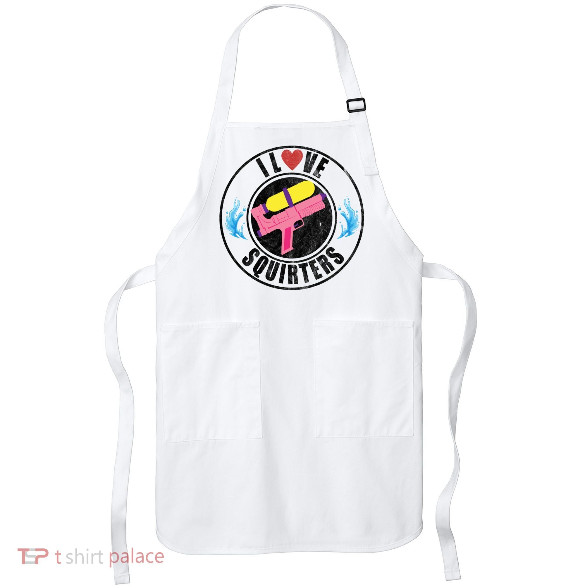 I Love Squirters Funny I Heart Squirters Apron