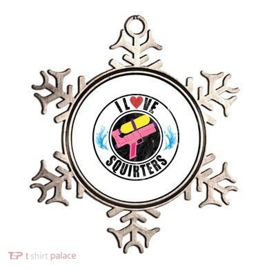 I Love Squirters Funny I Heart Squirters Ornament