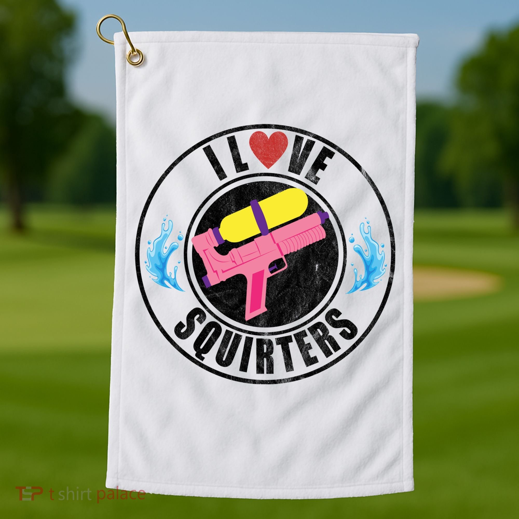 I Love Squirters Funny I Heart Squirters Golf Towel