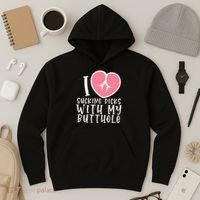 I Love Sucking Dicks With My Butthole Hoodie thumb 3
