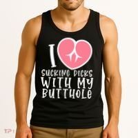 I Love Sucking Dicks With My Butthole Tank Top thumb 3